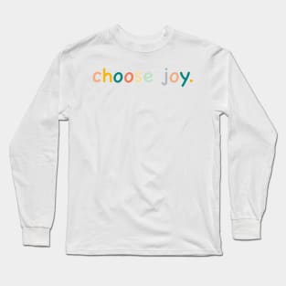 choose joy sticker Long Sleeve T-Shirt